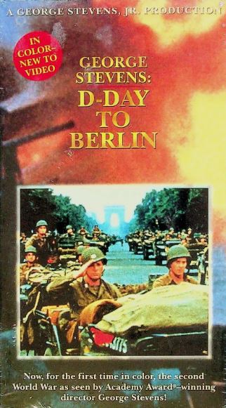 George Stevens: D-Day to Berlin